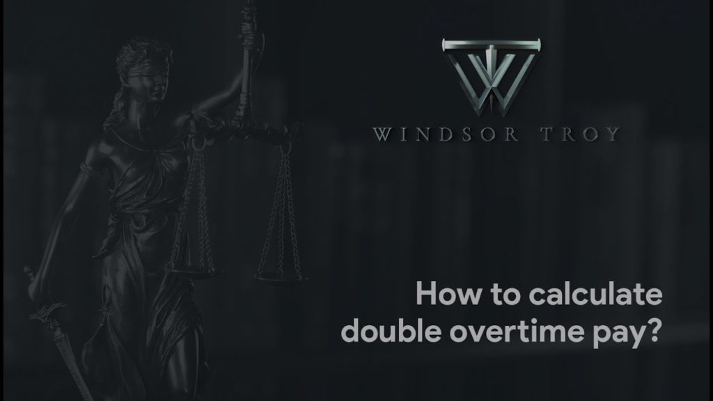 HOW TO CALCULATE DOUBLE OVERTIME PAY?